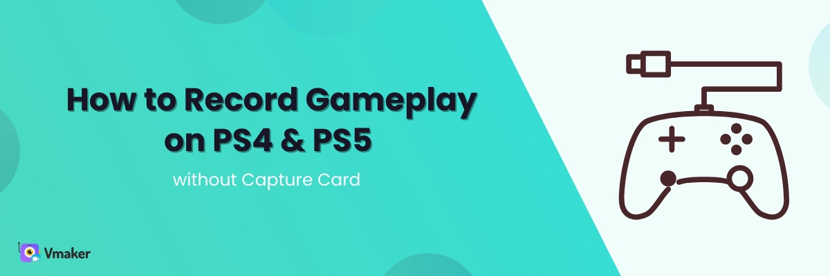 How to Record Gameplay on PS4 and PS5 without capture card